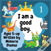 I Am A Good Boy