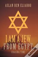 I Am A Jew From Egypt