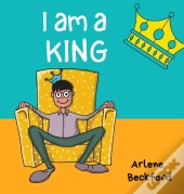 I Am A King