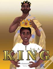 I Am A King
