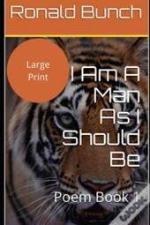 I Am A Man As I Should Be