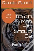 I Am A Man As I Should Be