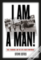 I Am A Man!