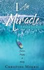 I Am A Miracle: A Faith Journey - Preview