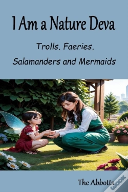 Capa do artigo I Am A Nature Deva - Trolls, Faeries, Salamanders And Mermaids