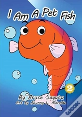 I Am A Pet Fish
