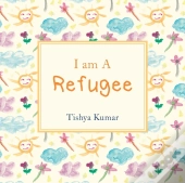 I Am A Refugee