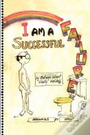 I Am A Successful Failure