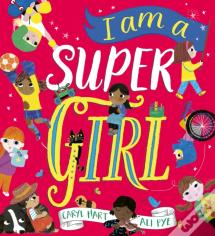 I Am A Super Girl