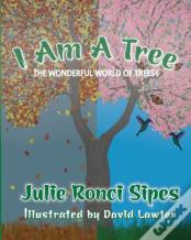 I Am A Tree