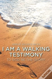 Capa do artigo I Am A Walking Testimony