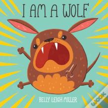 I Am A Wolf