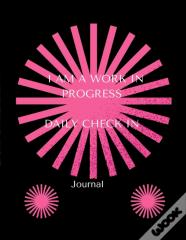 I Am A Work In Progress