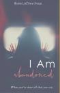 I Am.  Abandoned - Preview