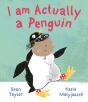 I Am Actually A Penguin - Preview