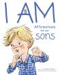 I Am, Affirmations For Our Sons - Preview
