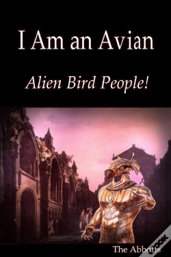 Capa do artigo I Am An Avian : Alien Bird People!