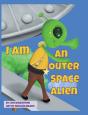 I Am An Outer Space Alien - Preview