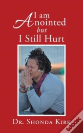 I Am Anointed But I Still Hurt