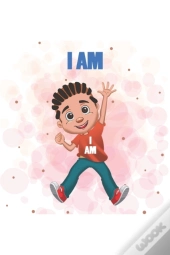 I Am
