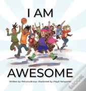I Am Awesome