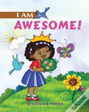 I Am Awesome!
