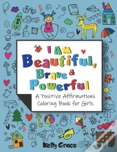 I Am Beautiful, Brave  Amp  Powerful  A