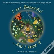 I Am Beautiful...And I Know It
