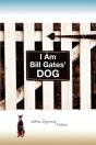 I Am Bill Gates' Dog - Preview