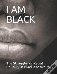 I Am Black