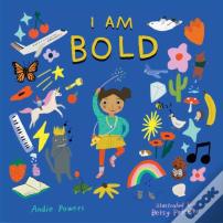 I Am Bold