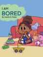 I Am Bored - Preview
