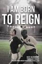 I Am Born To Reign - Preview