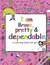 I Am Brave Pretty And Dependable
