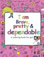 I Am Brave Pretty And Dependable - Preview