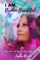 I Am Broken Beautiful