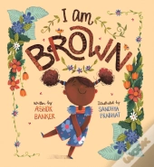 I Am Brown