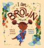 I Am Brown - Preview