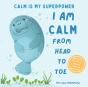 I Am Calm From Head To Toe - Preview