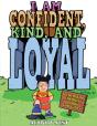 I Am Confident, Kind, And Loyal - Preview