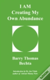 I Am Creating My Own Abundance