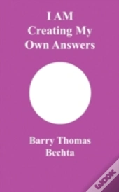 I Am Creating My Own Answers
