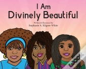 I Am Divinely Beautiful