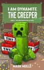 I Am Dynamite The Creeper  Book 2 - Preview