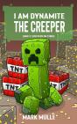 I   Am Dynamite The Creeper Book 3 - Preview