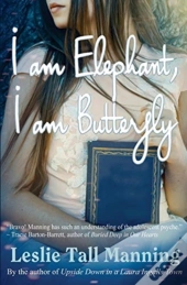 I Am Elephant, I Am Butterfly