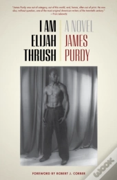 I Am Elijah Thrush