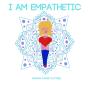 I Am Empathetic - Preview