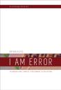 I Am Error - Preview