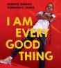 I Am Every Good Thing - Preview